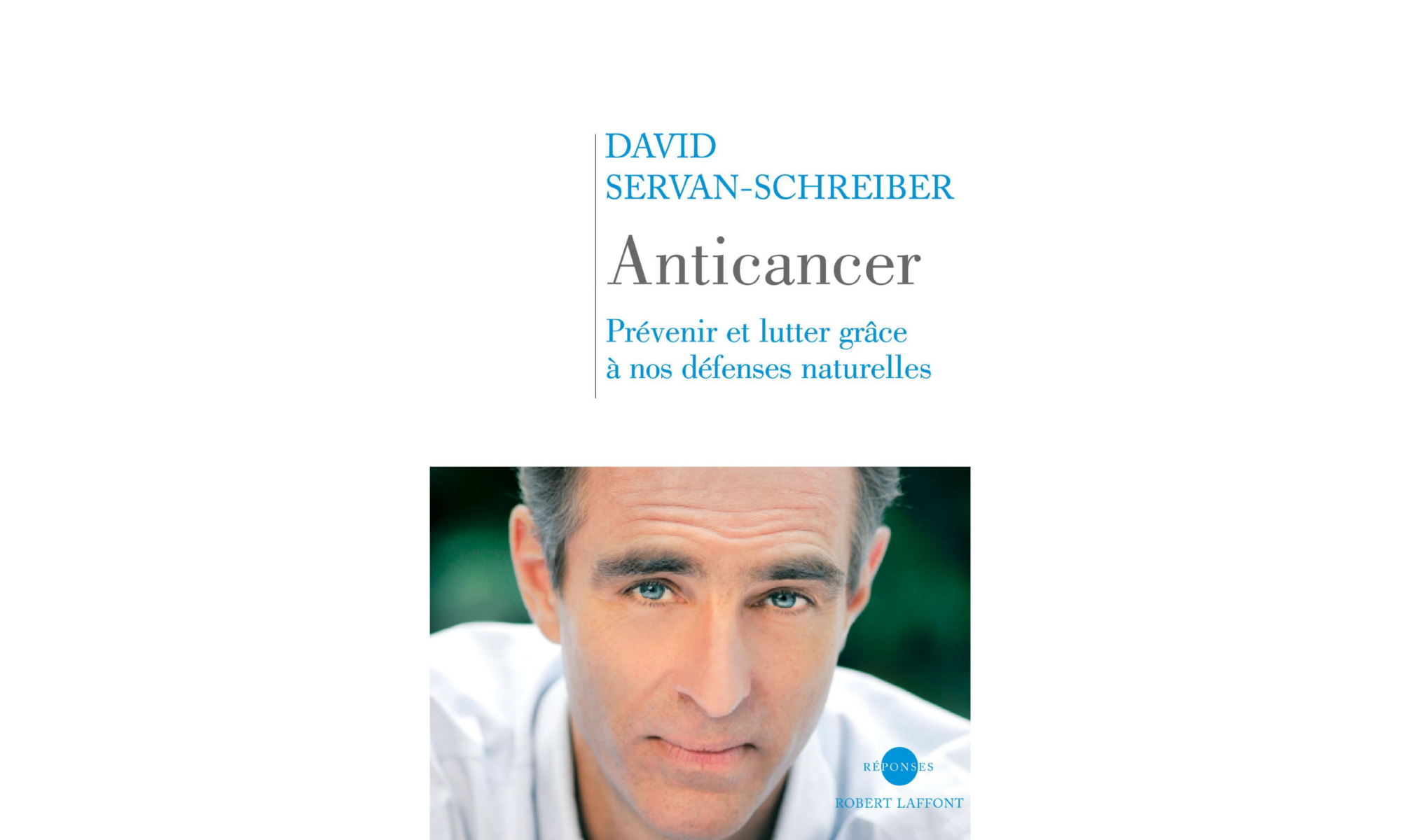 Anticancer prévenir et lutter grâce à nos défenses naturelles