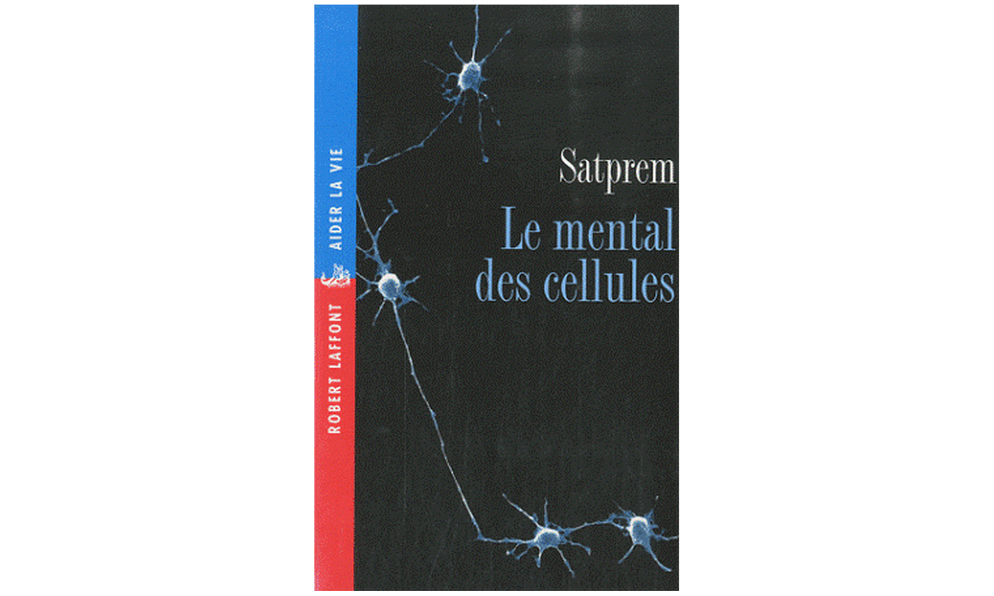 Le mental des cellules