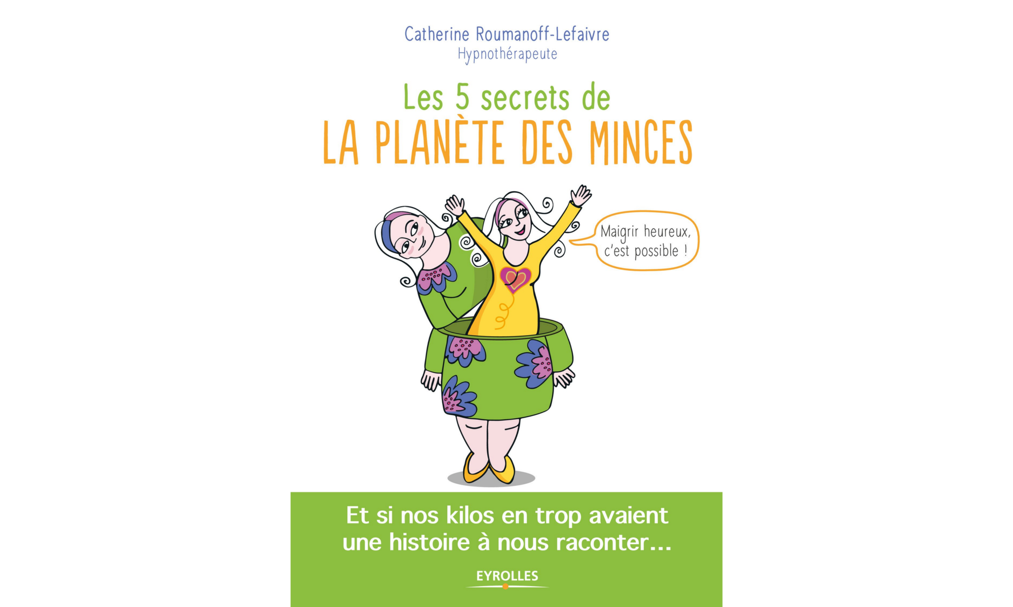 Les cinq secrets des minces